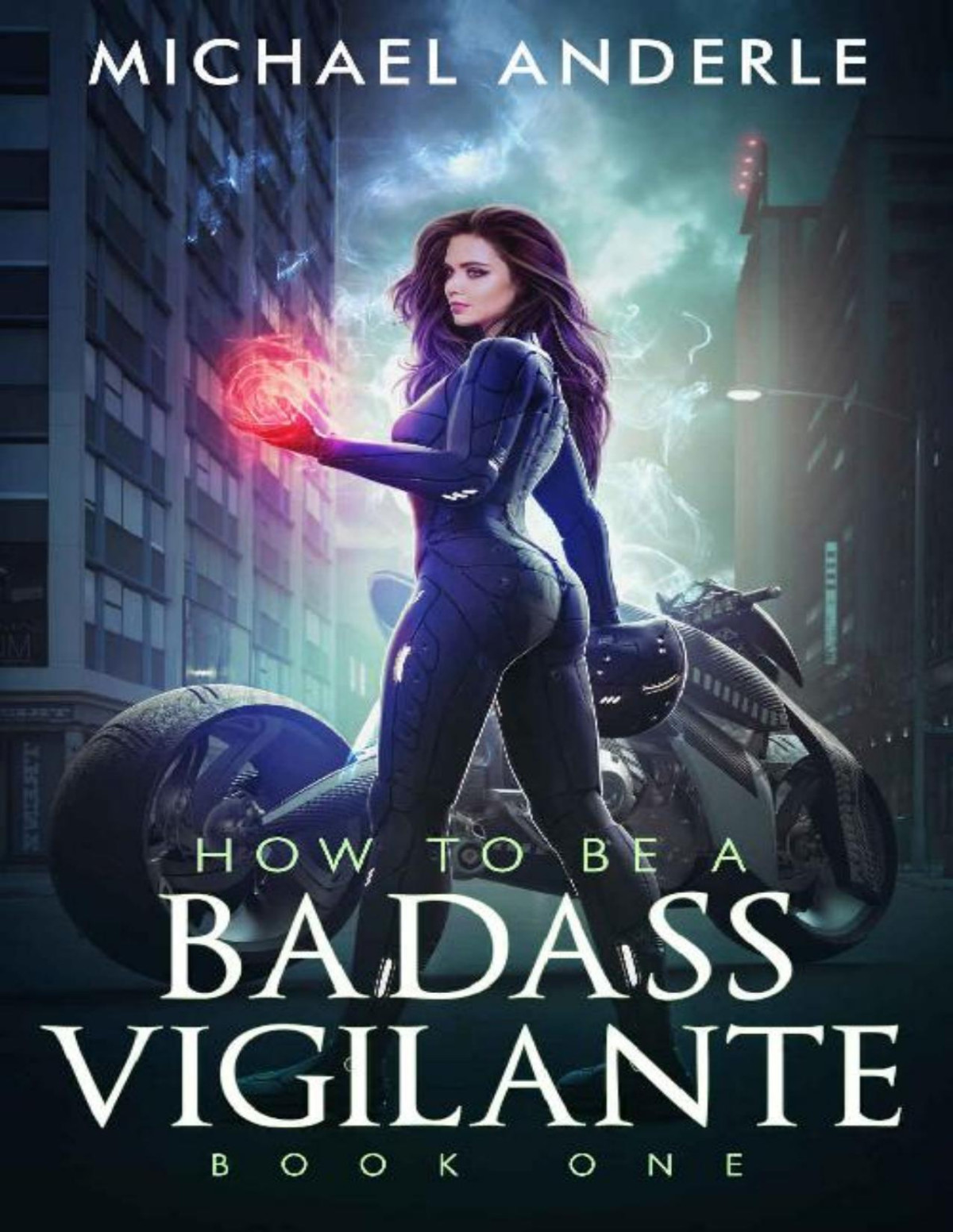 How To Be A Badass Vigilante Michael Anderle