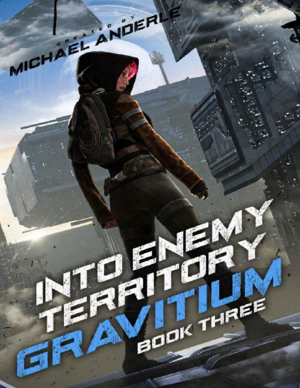 Into Enemy Territory Michael Anderle