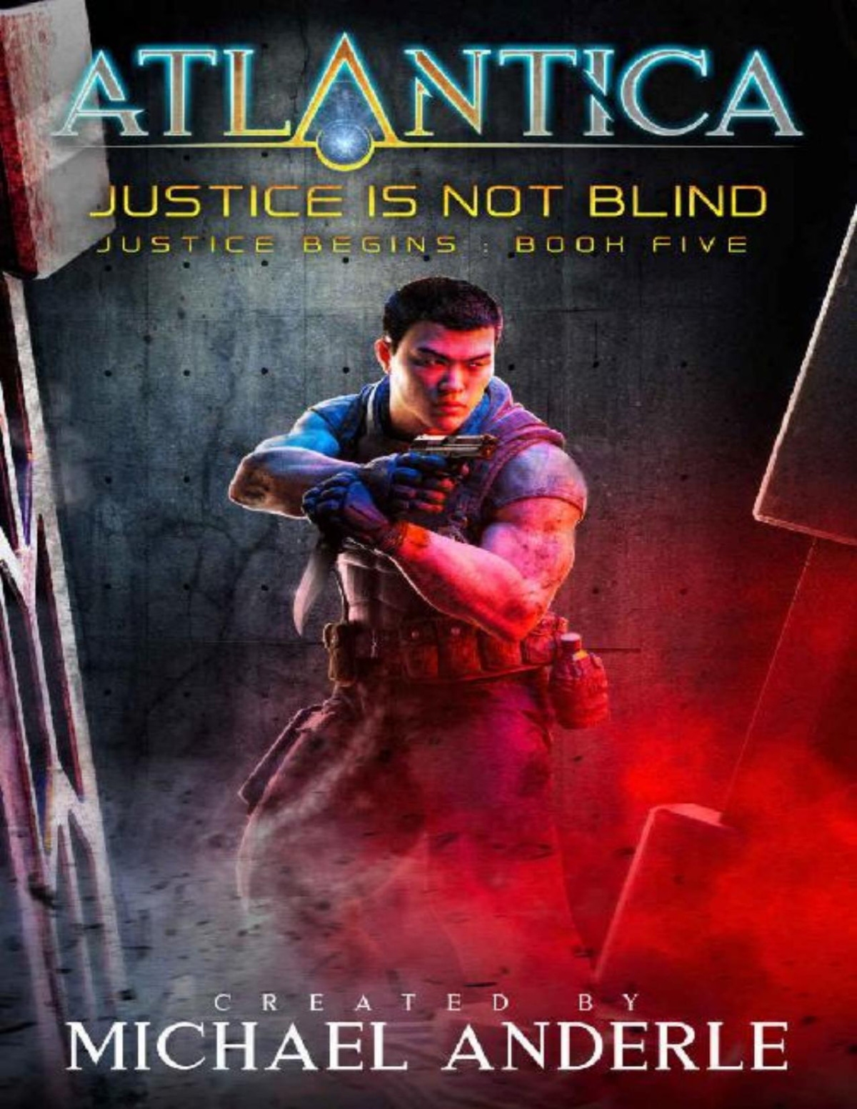 Justice Is Not Blind An Atlantica Universe Adventure Michael Anderle
