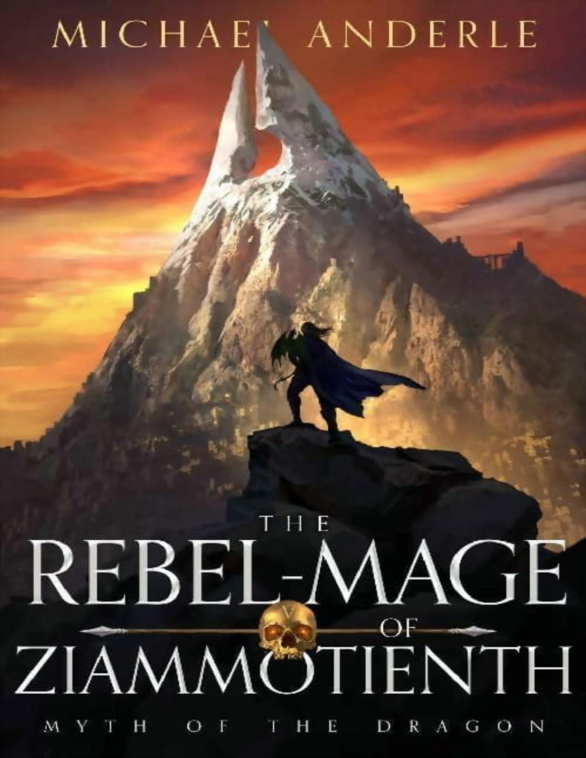 The Rebelmage Of Ziammotienth Michael Anderle