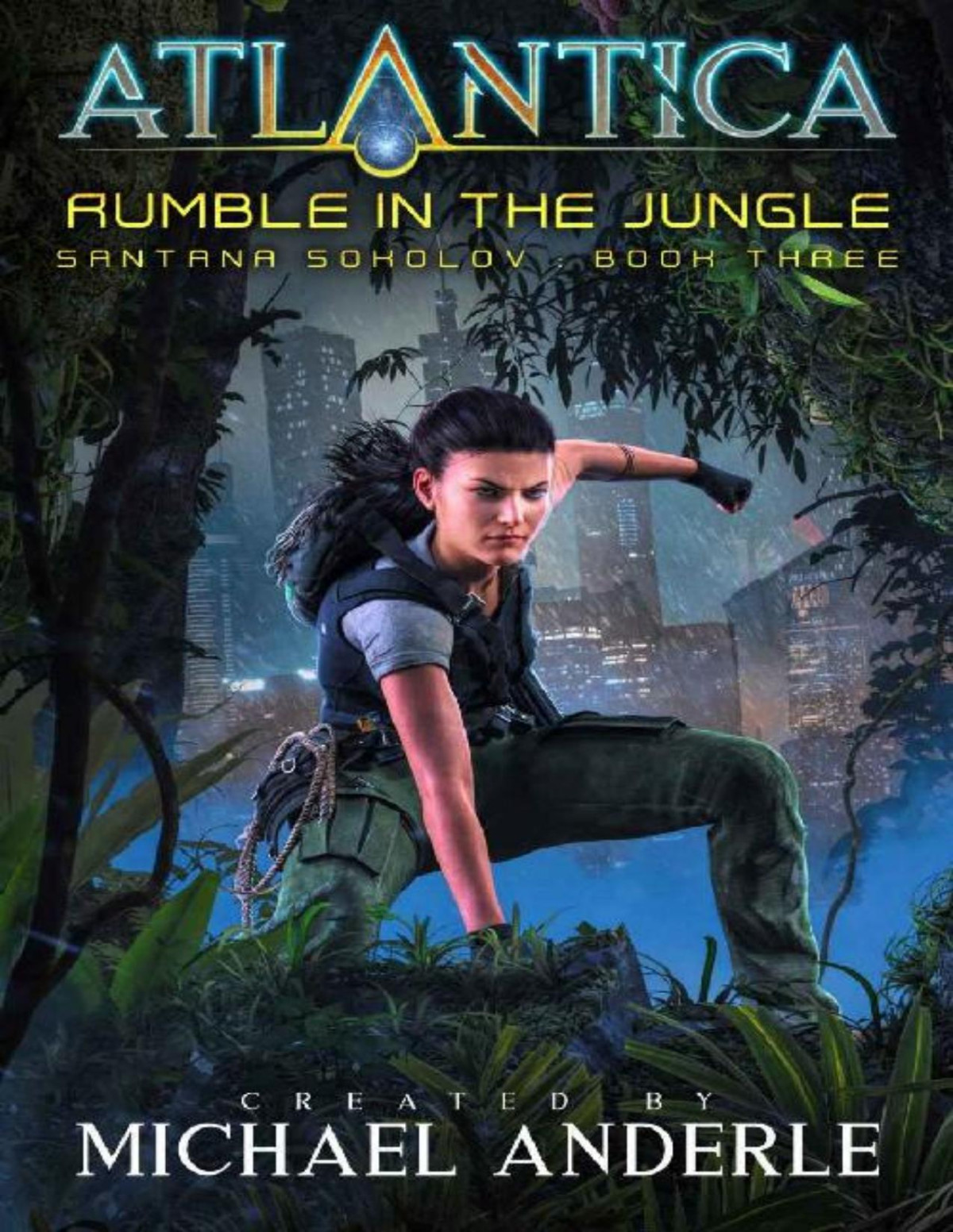Rumble In The Jungle An Atlantica Universe Adventure Michael Anderle