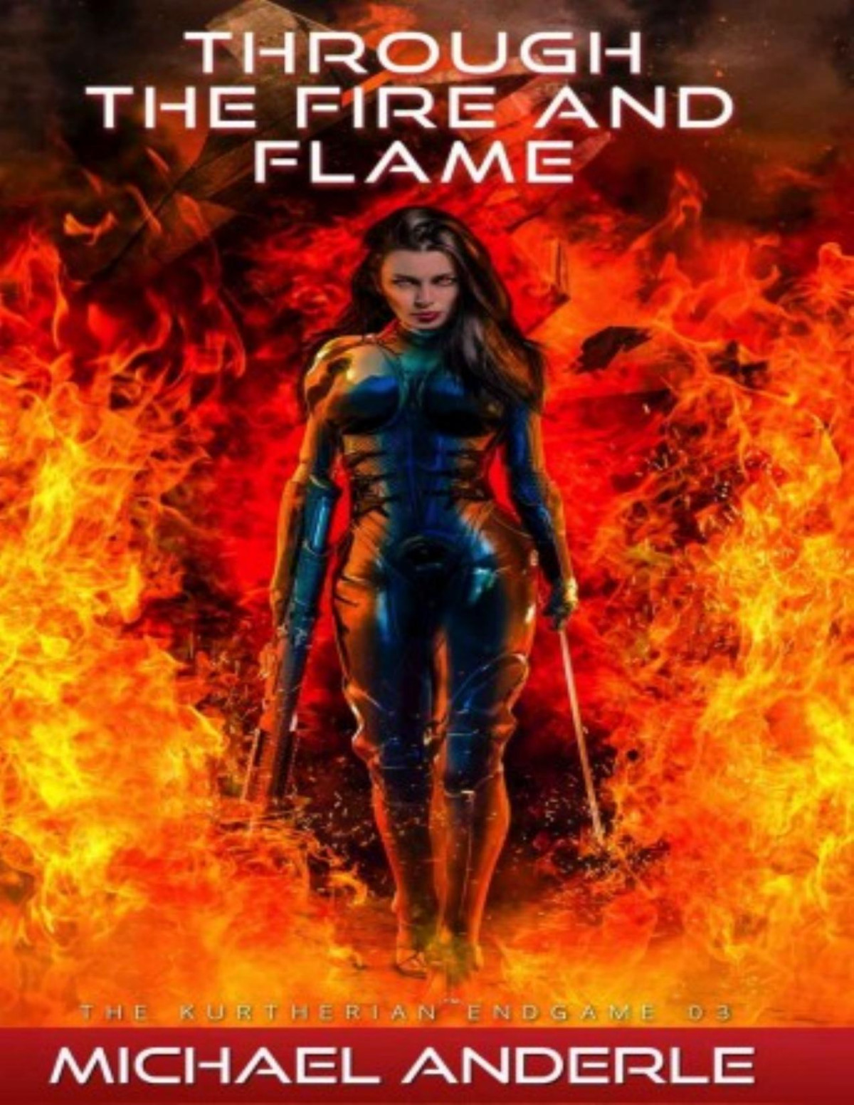 Through The Fire And Flame Michael Anderle