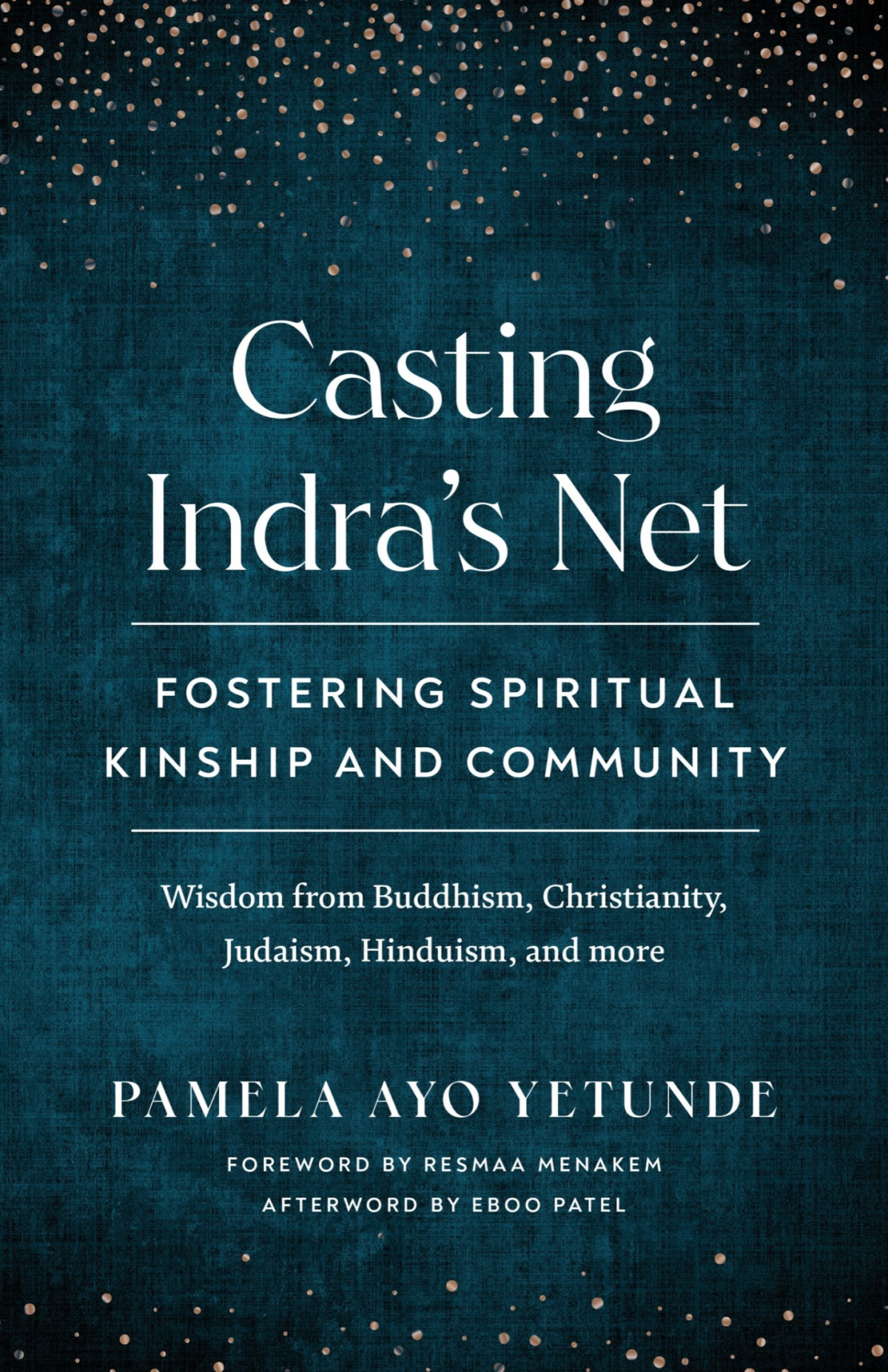 Casting Indras Net Fostering Spiritual Kinship And Community Pamela Ayo Yetunde