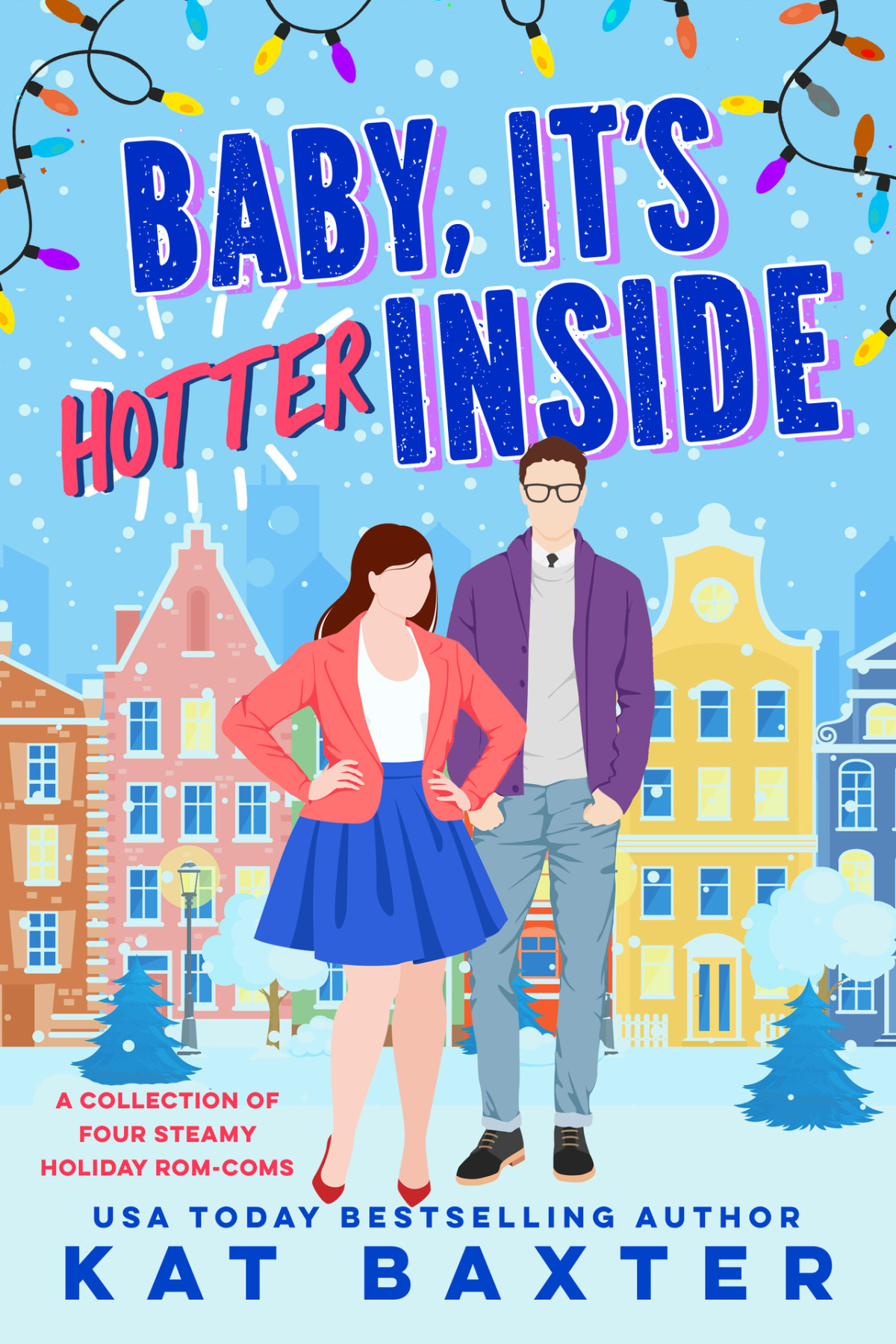 Baby Its Hotter Inside Kat Baxter