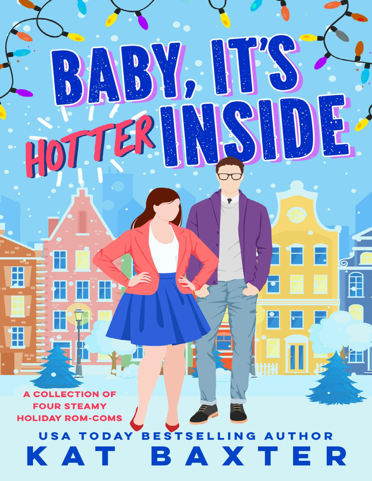 Baby Its Hotter Inside Kat Baxter