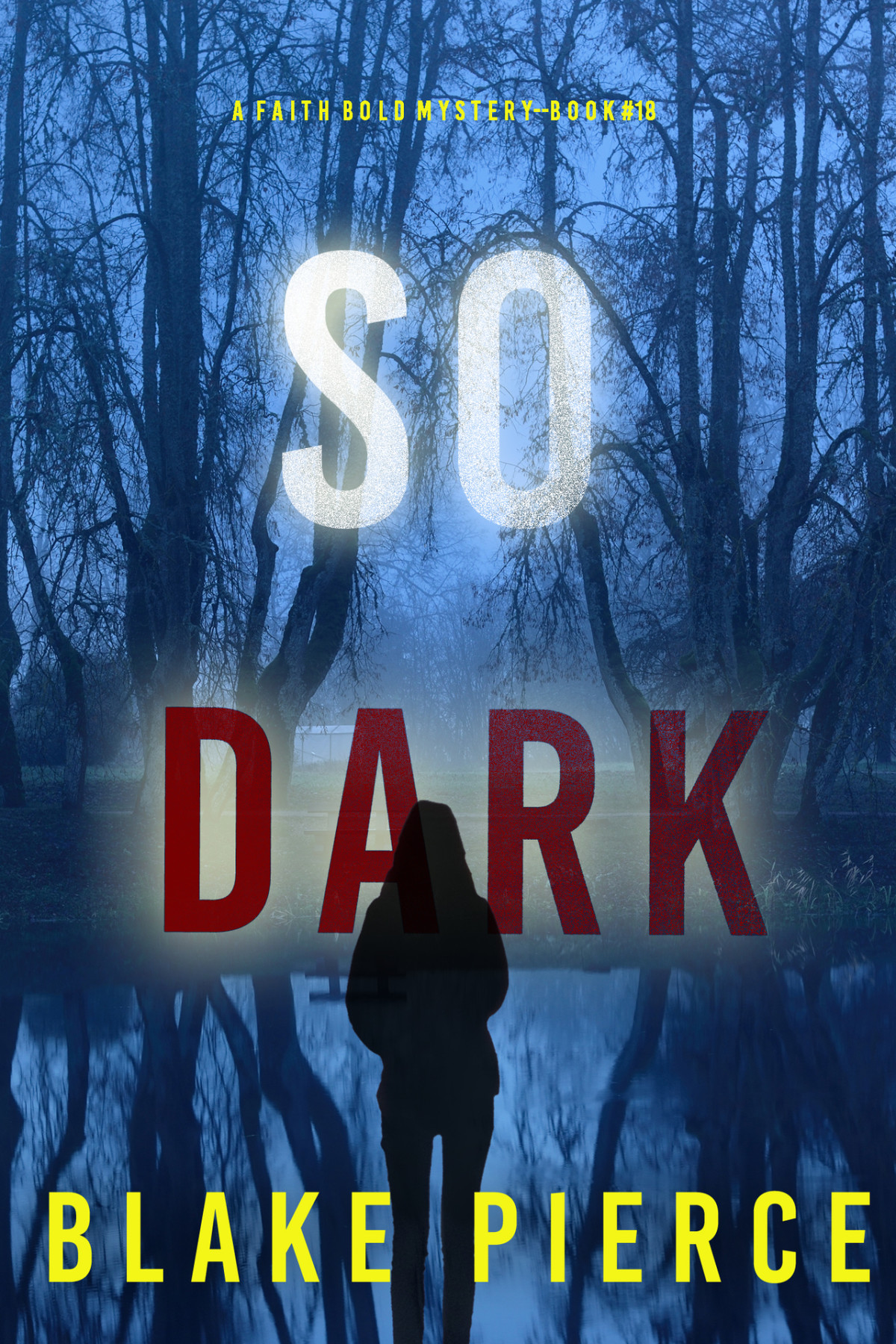 So Dark Blake Pierce