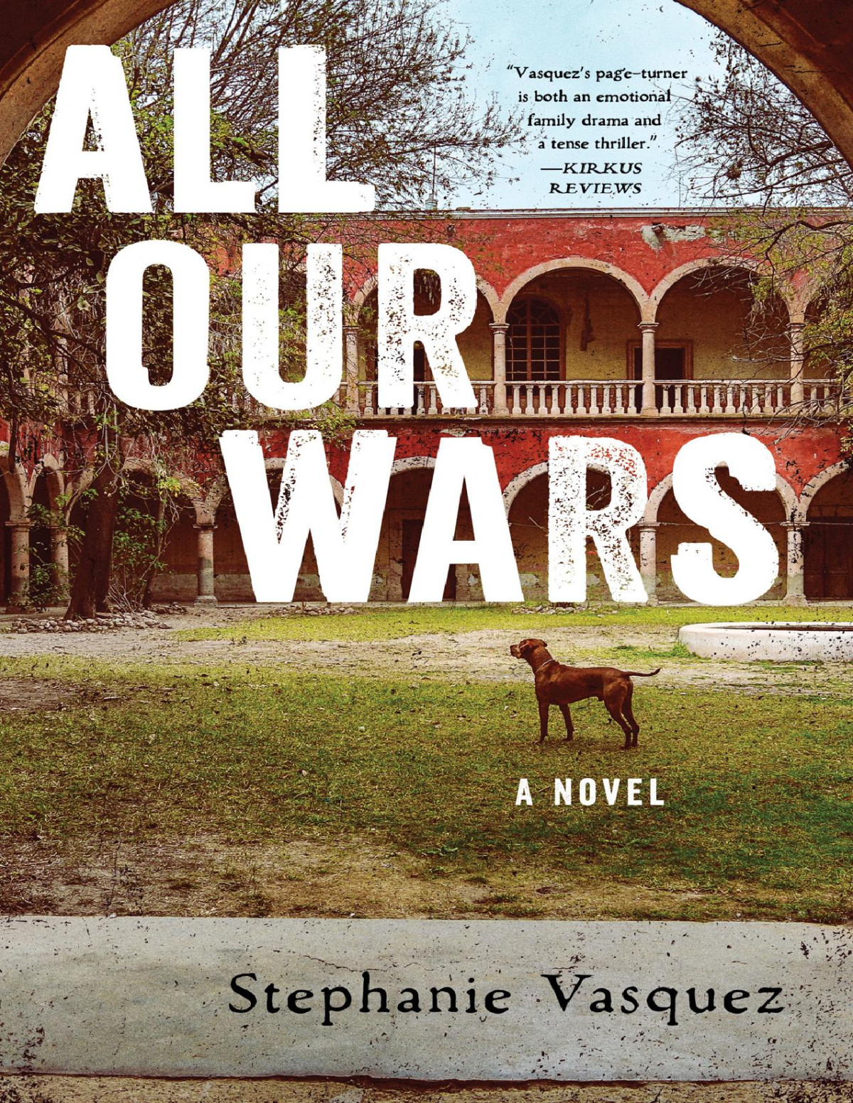 All Our Wars Stephanie Vasquez