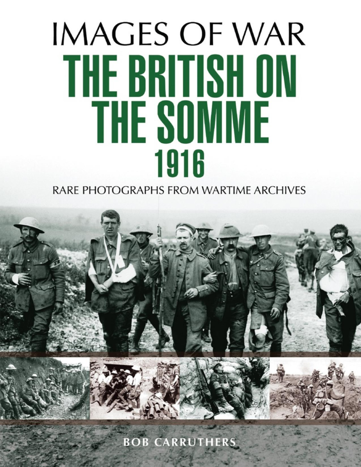 The British On The Somme 1916 1st Edition Bob Carruthers