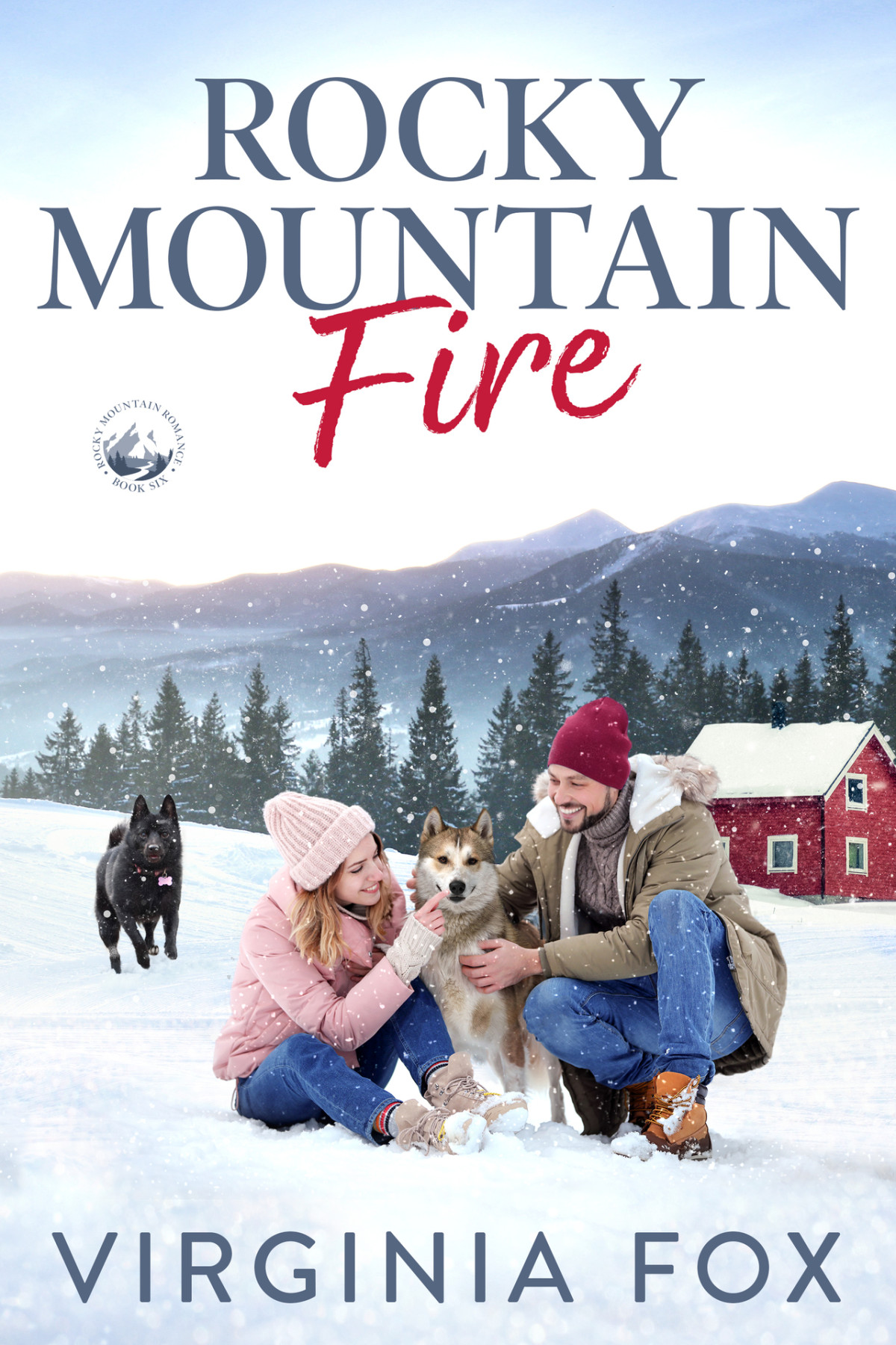 Rocky Mountain Fire Rocky Mountain Romances Book 6 Fox Virginia