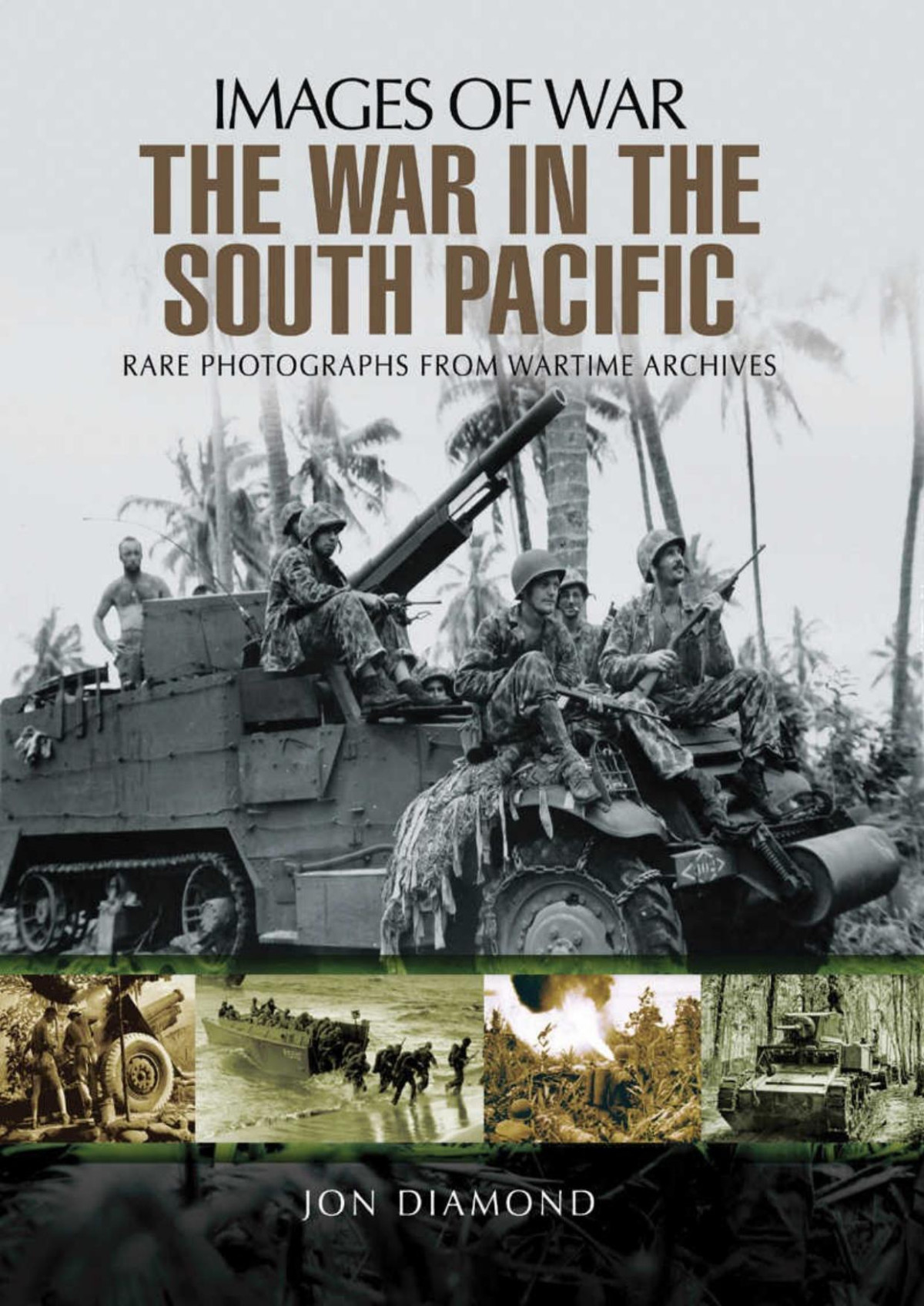 The War In The South Pacific 1st Edition Jon Diamond
