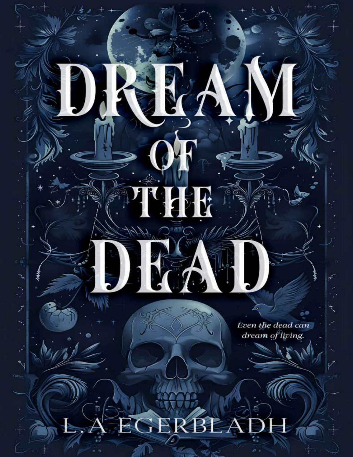 Dream Of The Dead La Egerbladh