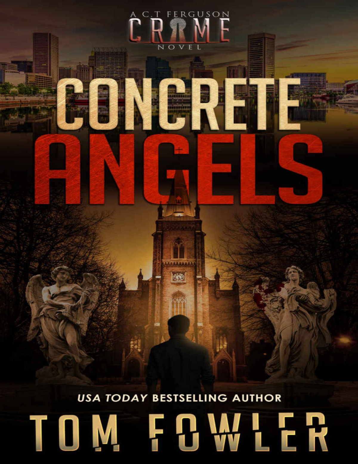 Concrete Angels A Ct Ferguson Crime Novel Tom Fowler
