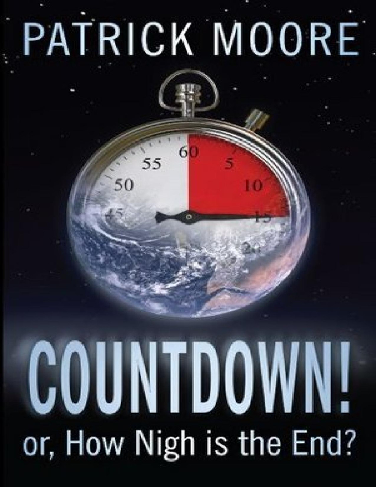 Countdown Or How Nigh Is The End Patrick Moore