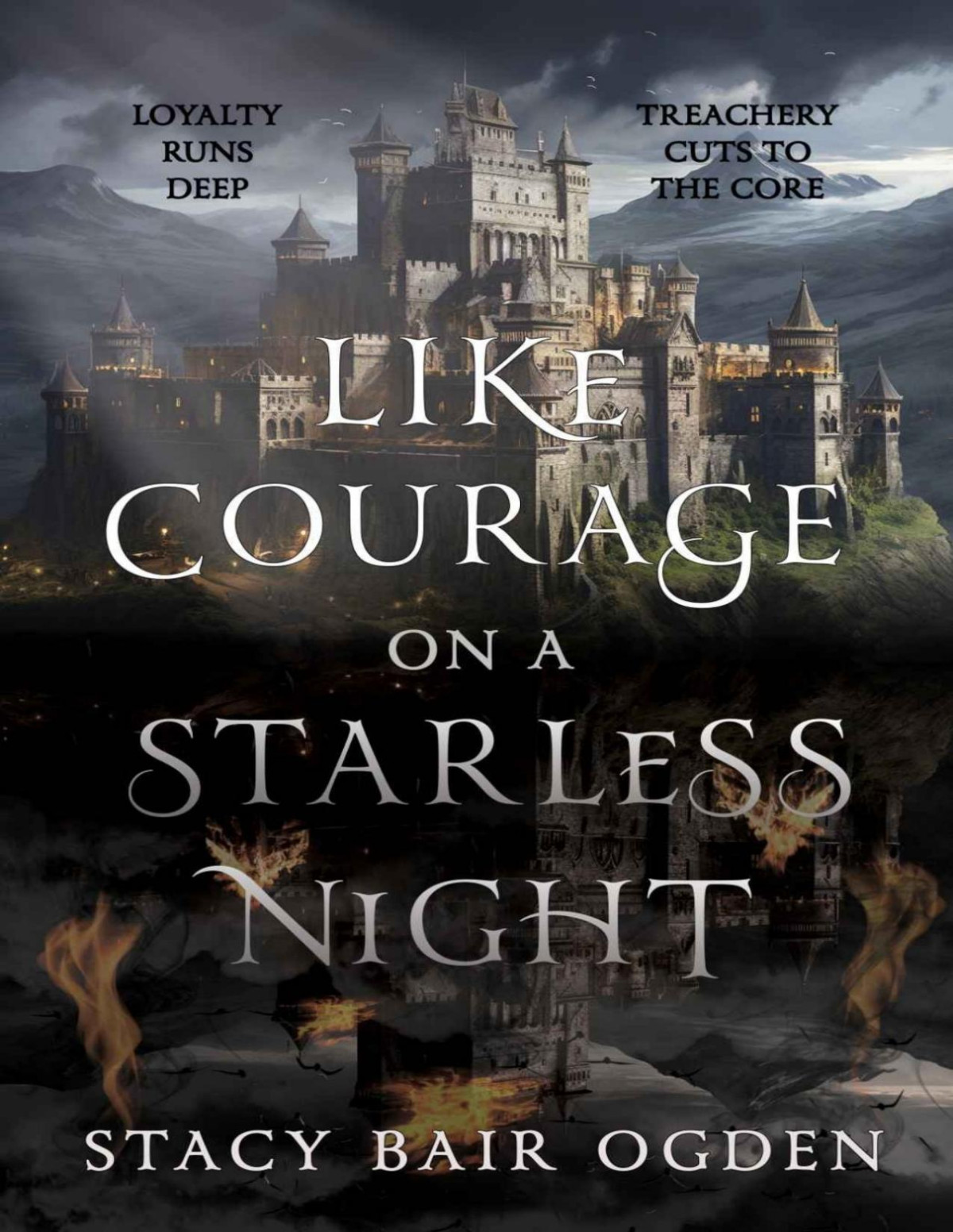 Like Courage On A Starless Night Stacy Bair Ogden