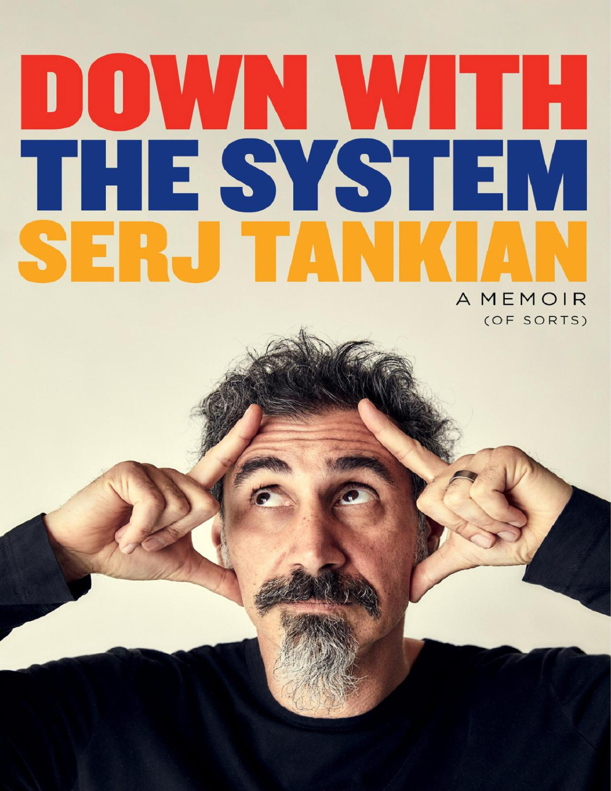 Down With The System A Memoir Of Sorts Serj Tankian