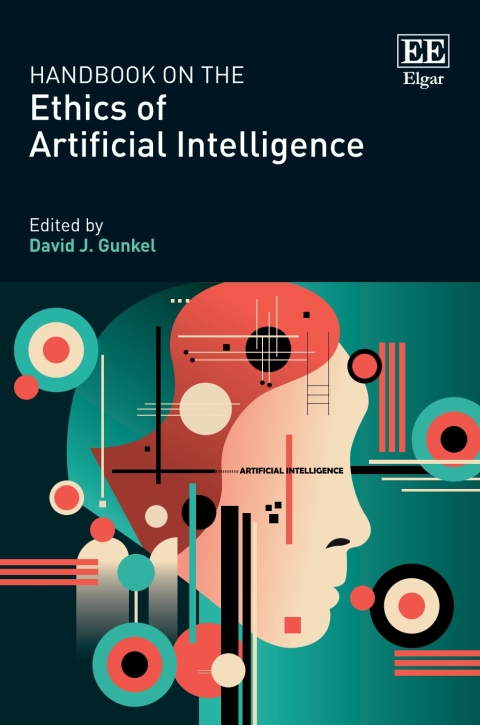 Handbook On The Ethics Of Artificial Intelligence 1st Edition David J Gunkel