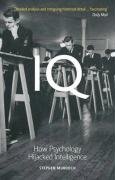 Iq How Psychology Hijacked Intelligence Stephen Murdoch