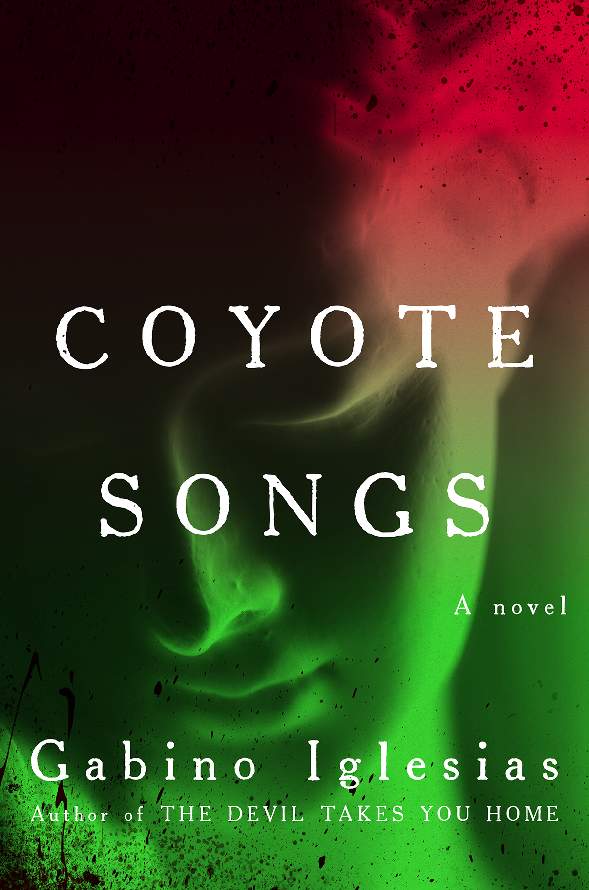 Coyote Songs Gabino Iglesias