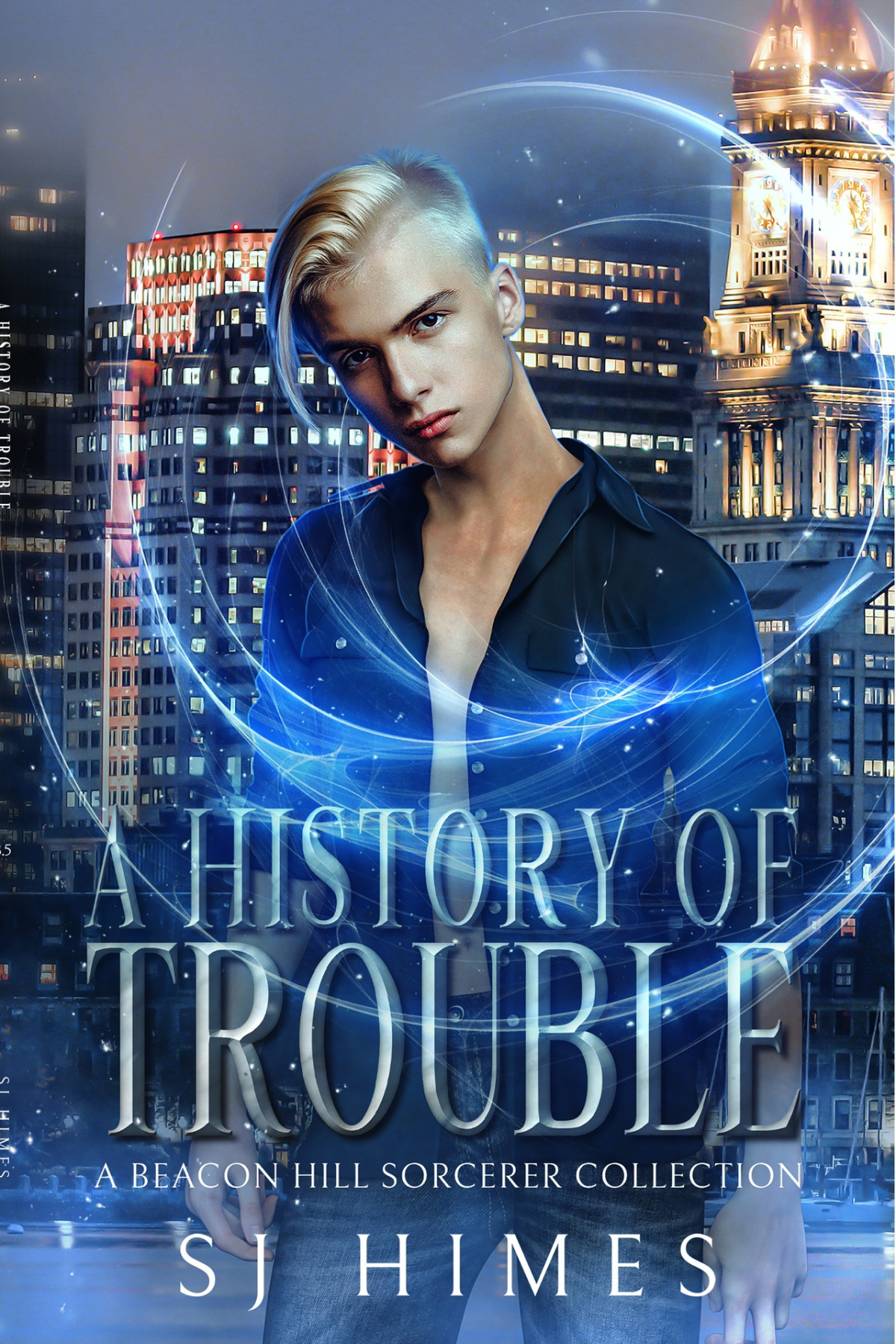 A History Of Trouble A Beacon Hill Sorcerer Collection Sj Himes
