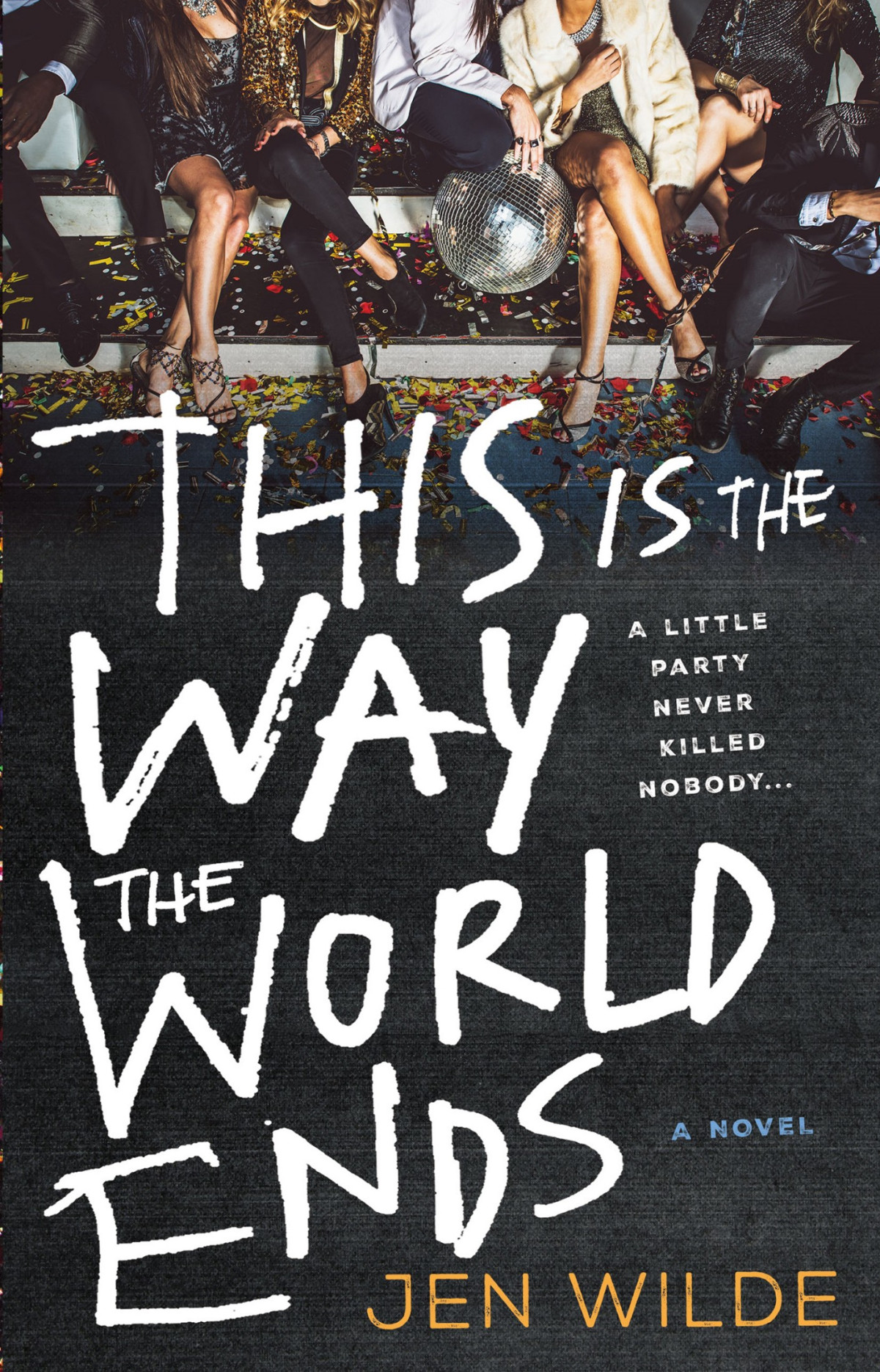 This Is The Way The World Ends Jen Wilde