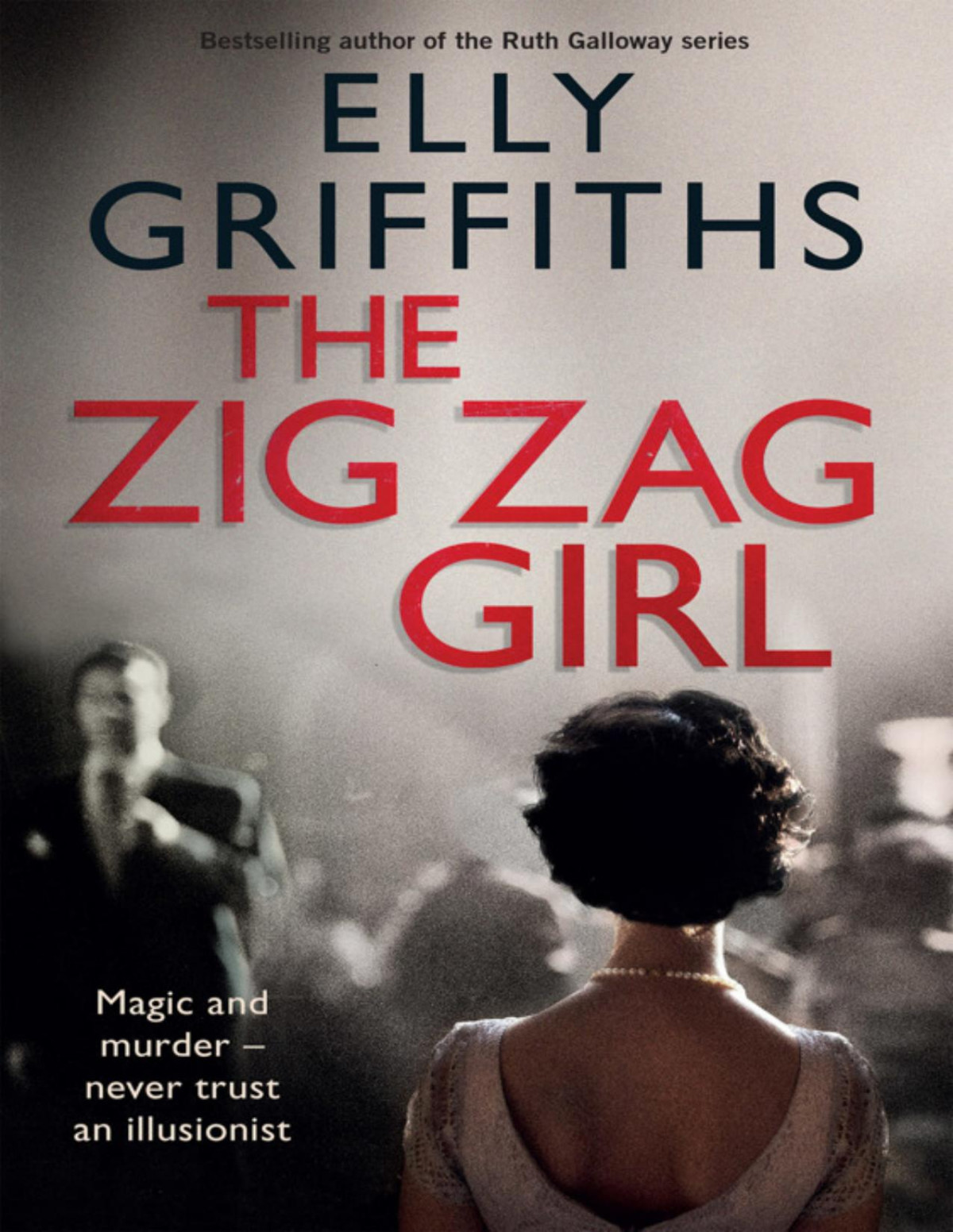 The Zig Zag Girl Elly Griffiths