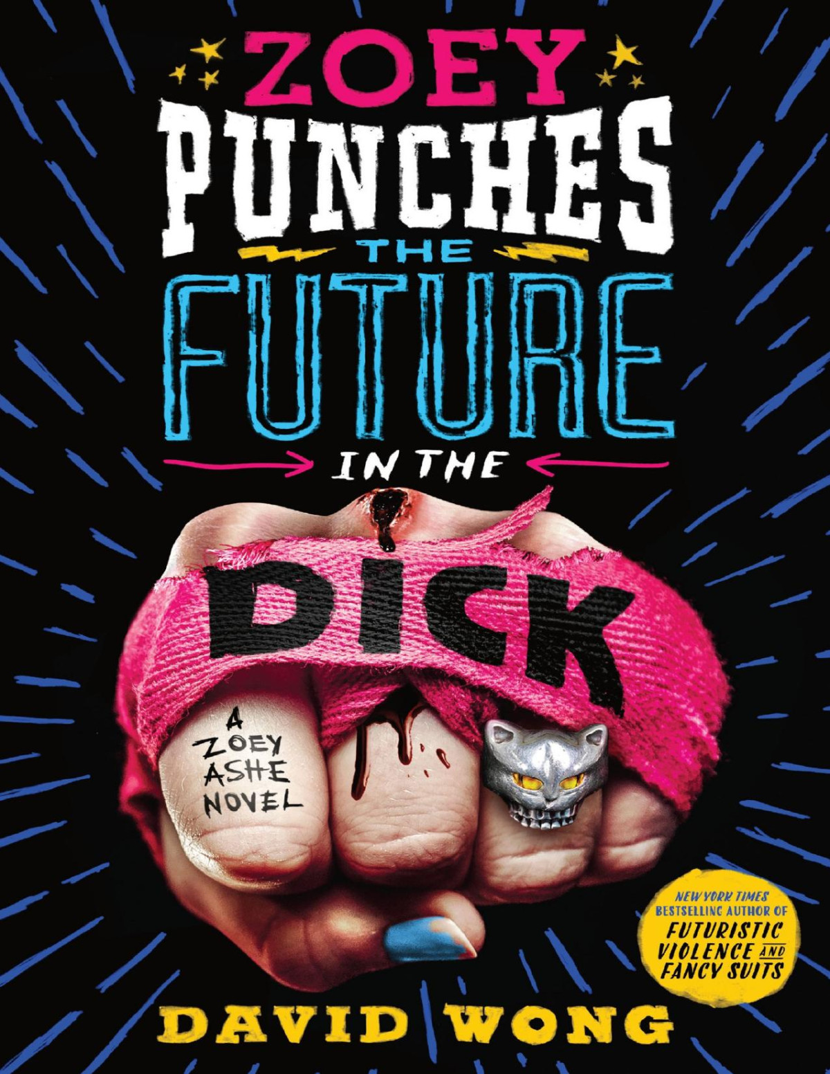 Zoey Punches The Future In The Dick A Novel Jason Pargin David Wong