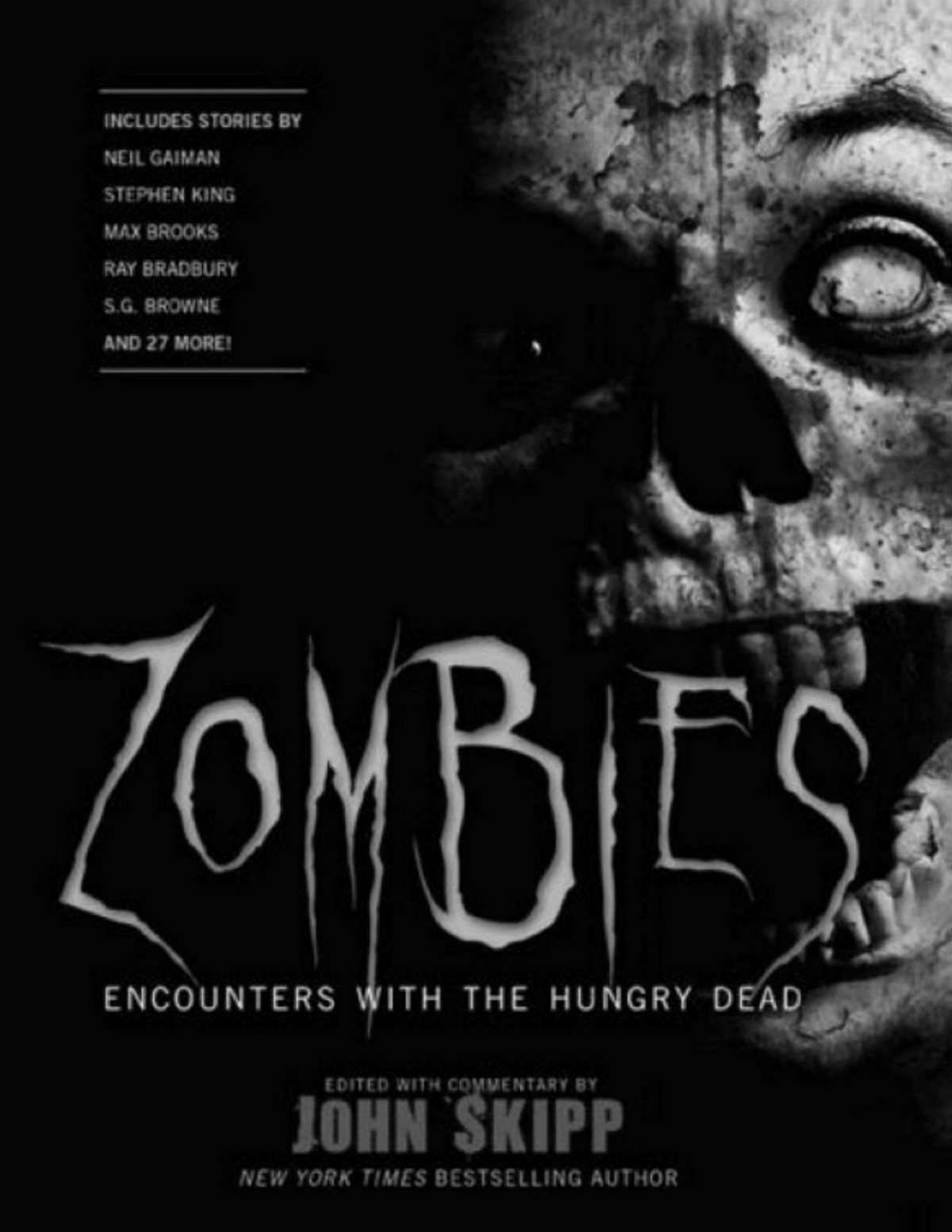 Zombies Encounters With The Hungry Dead John Skipp