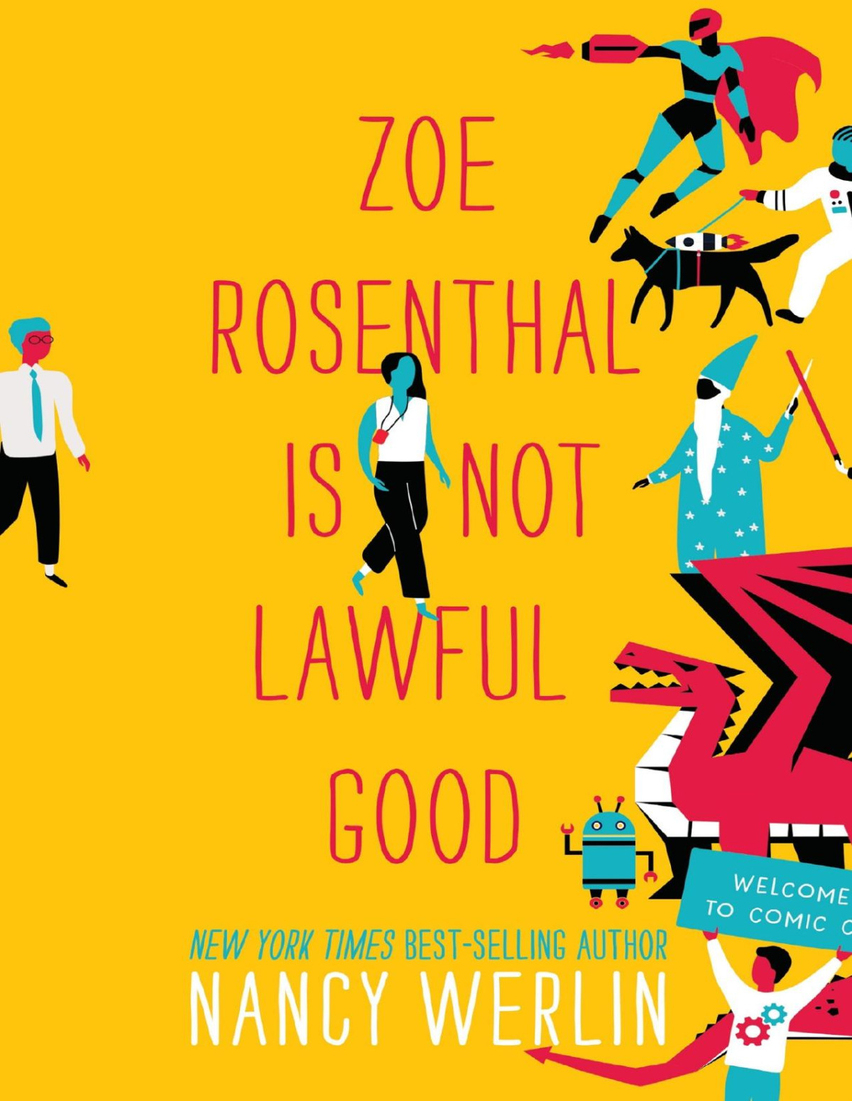 Zoe Rosenthal Is Not Lawful Good Nancy Werlin