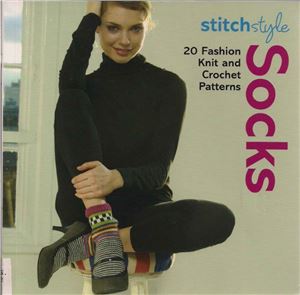 Stitch Style Socks 20 Fashion Knit And Crochet Styles Michelle Lo