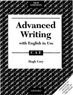 Advanced Writing With English In Use For Cae New Edition Hugh Cory