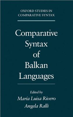 Comparative Syntax Of The Balkan Languages Rivero Maraluisa