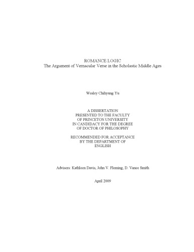 Romance Logic The Argument Of Vernacular Verse In The Scholastic Middle Ages Phd Thesis Wesley Chihyung Yu