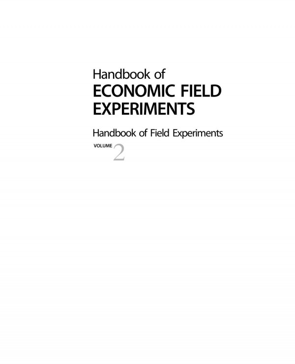Handbook Of Economic Field Experiments 1st Edition Abhijit Vinayak Banerjee And Esther Duflo Eds