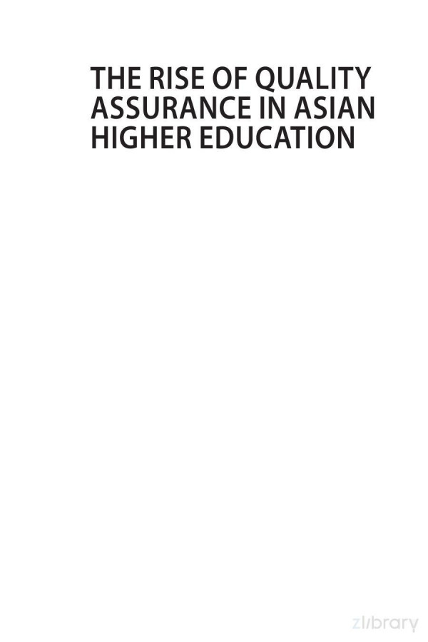The Rise Of Quality Assurance In Asian Higher Education 1st Edition Mahsood Shah And Quyen Do Eds