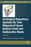 Geological Repository Systems For Safe Disposal Of Spent Nuclear Fuels And Radioactive Waste 2nd Michael J Apted