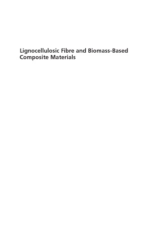 Lignocellulosic Fibre And Biomassbased Composite Materials Processing Properties And Applications 1st Mohammad Jawaid