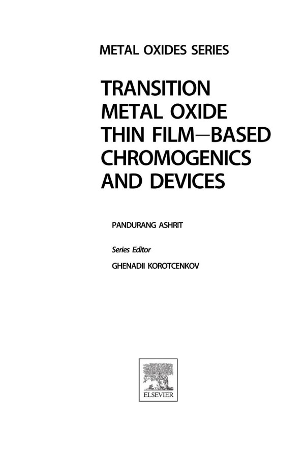Transition Metal Oxide Thin Film Based Chromogenics And Devices A Volume In Metal Oxides 1st Edition Ashrit Pandurang Auth