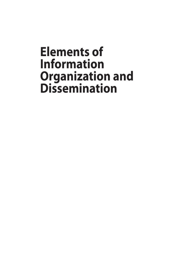 Elements Of Information Organization And Dissemination 1st Edition Amitabha Chatterjee Auth