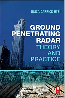 Ground Penetrating Radar Theory And Practice 1st Edition Erica Carrick Utsi Auth