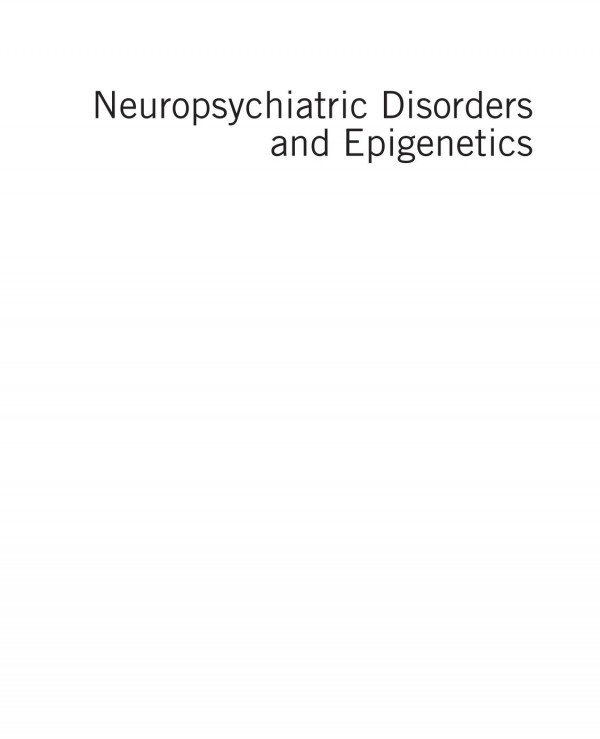 Neuropsychiatric Disorders And Epigenetics 1st Edition Dag Yasui