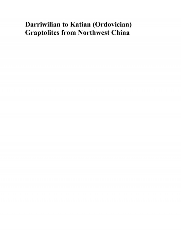 Darriwilian To Katian Ordovician Graptolites From Northwest China 1st Edition Chen Xu