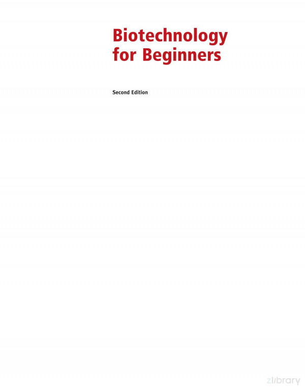 Biotechnology For Beginners 2nd Edition Reinhard Renneberg Viola Berkling And Vanya Loroch Auth