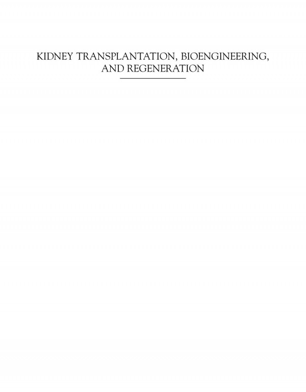 Kidney Transplantation Bioengineering And Regeneration Kidney Transplantation In The Regenerative Medicine Era 1st Edition Giuseppe Orlando