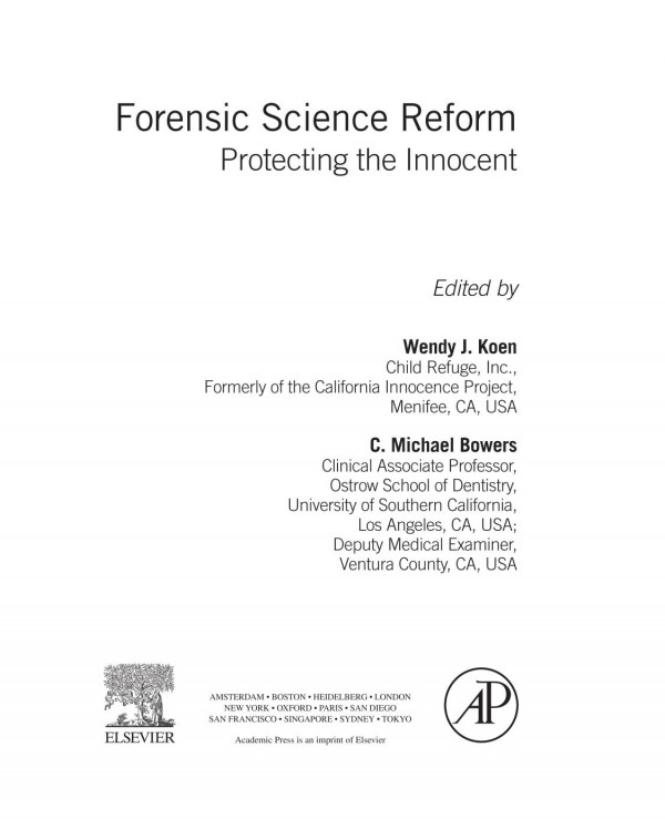 Forensic Science Reform Protecting The Innocent 1st Edition Wendy J Koen And C Michael Bowers Eds