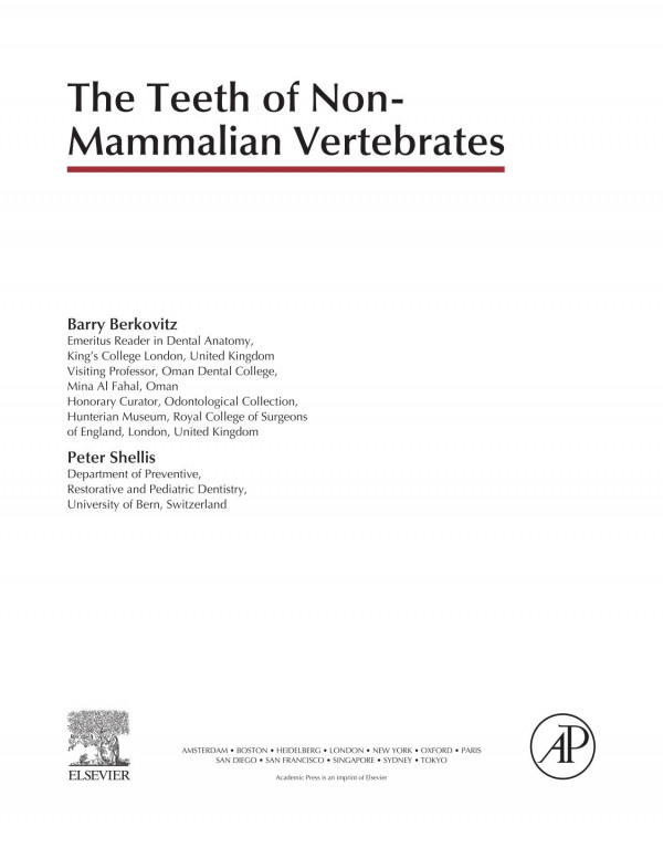 The Teeth Of Nonmammalian Vertebrates 1st Edition Barry Berkovitz And Peter Shellis Auth