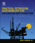 Practical Petroleum Geochemistry For Exploration And Production 1st Edition Harry Dembicki Auth