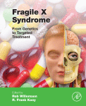 Fragile X Syndrome From Genetics To Targeted Treatment 1st Edition Rob Willemsen And R Frank Kooy Eds