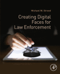 Creating Digital Faces For Law Enforcement 1st Edition Michael W Streed Auth