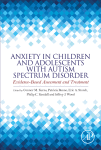 Anxiety In Children And Adolescents With Autism Spectrum Disorder Evidencebased Assessment And Treatment 1st Edition Connor M Kerns