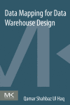 Data Mapping For Data Warehouse Design 1st Edition Qamar Shahbaz Auth